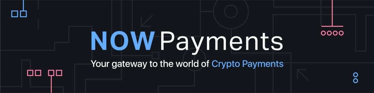 How NOWPayments.io Payment Gateway is Improving Global Crypto Adoption