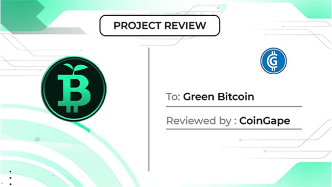 Green Bitcoin Presale Review, Rating, And Complete Analysis